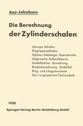 Aas-Jakobsen |  Die Berechnung der Zylinderschalen | eBook | Sack Fachmedien