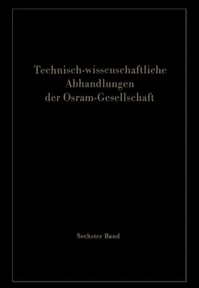 Meyer |  Technisch-wissenschaftliche Abhandlungen der Osram-Gesellschaft | Buch |  Sack Fachmedien