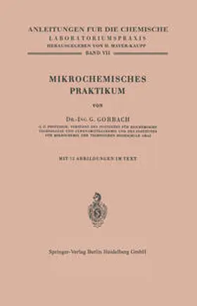 Gorbach |  Mikrochemisches Praktikum | eBook | Sack Fachmedien