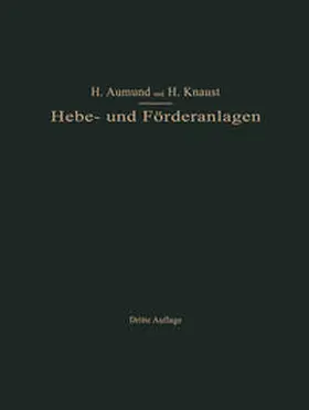 Aumund / Knaust |  Hebe- und Förderanlagen | eBook | Sack Fachmedien