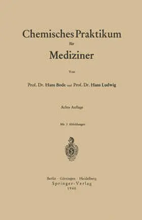 Bode / Ludwig |  Chemisches Praktikum für Mediziner | eBook | Sack Fachmedien
