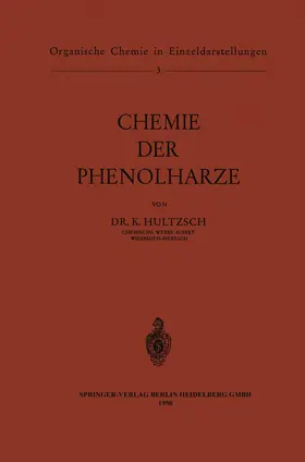 Hultzsch | Chemie der Phenolharze | Buch | 978-3-642-52685-5 | www.sack.de