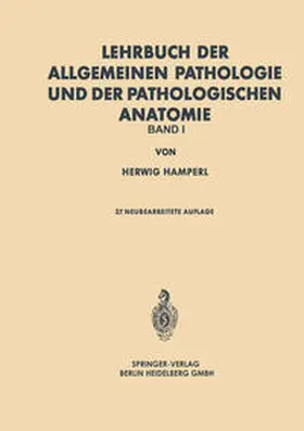 Hamperl |  Lehrbuch der allgemeinen Pathologie und der pathologischen Anatomie | eBook | Sack Fachmedien