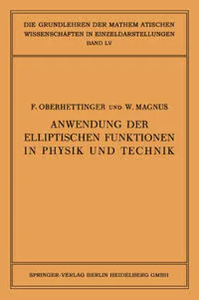 Oberhettinger / Magnus |  Anwendung der Elliptischen Funktionen in Physik und Technik | eBook | Sack Fachmedien