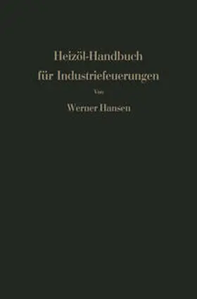 Hansen |  Heizöl-Handbuch für Industriefeuerungen | eBook | Sack Fachmedien