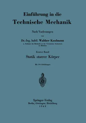 Kaufmann |  Einführung in die Technische Mechanik Nach Vorlesungen | Buch |  Sack Fachmedien