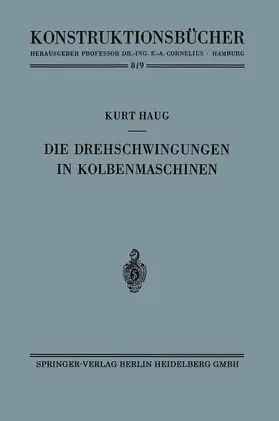 Haug |  Die Drehschwingungen in Kolbenmaschinen | Buch |  Sack Fachmedien
