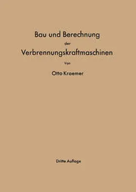 Kraemer |  Bau und Berechnung der Verbrennungskraftmaschinen | eBook | Sack Fachmedien