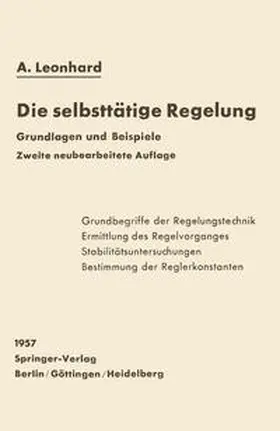 Leonhard |  Die selbsttätige Regelung | eBook | Sack Fachmedien