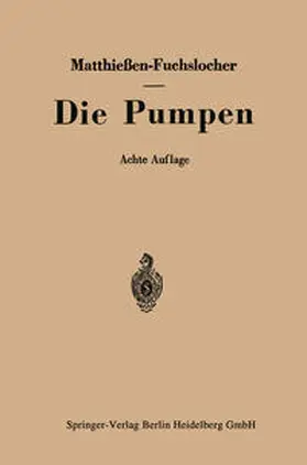 Matthießen / Fuchslocher |  Die Pumpen | eBook | Sack Fachmedien