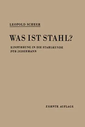 Scheer |  Was ist Stahl? | eBook | Sack Fachmedien