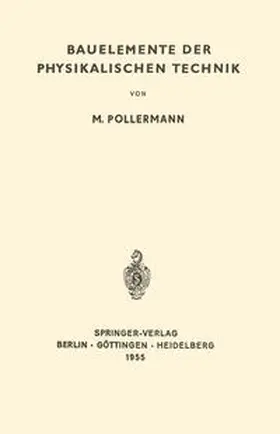 Pollermann |  Bauelemente der Physikalischen Technik | eBook | Sack Fachmedien