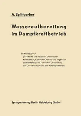 Splittgerber |  Wasseraufbereitung im Dampfkraftbetrieb | eBook | Sack Fachmedien