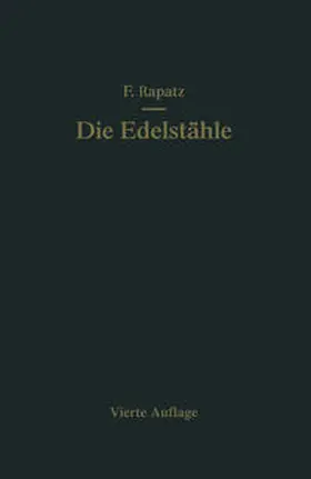 Rapatz |  Die Edelstähle | eBook | Sack Fachmedien