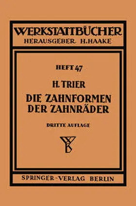 Trier |  Die Zahnformen der Zahnräder | eBook | Sack Fachmedien