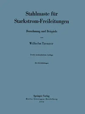 Taenzer |  Stahlmaste für Starkstrom-Freileitungen | eBook | Sack Fachmedien