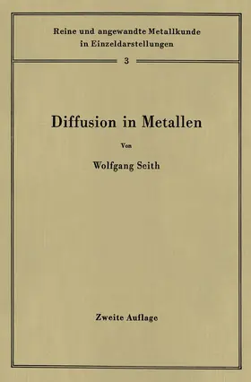 Seith | Diffusion in Metallen | Buch | 978-3-642-53298-6 | www.sack.de
