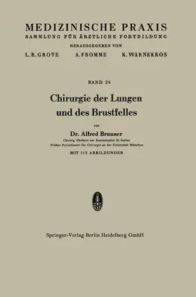Brunner |  Chirurgie der Lungen und des Brustfelles | Buch |  Sack Fachmedien