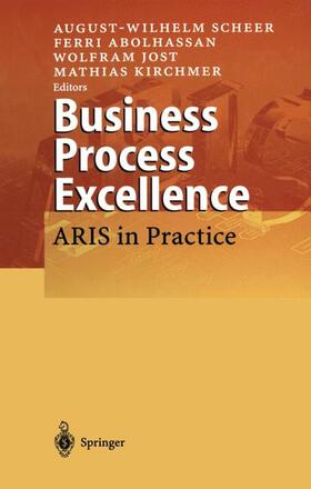 Scheer / Kirchmer / Abolhassan |  Business Process Excellence | Buch |  Sack Fachmedien