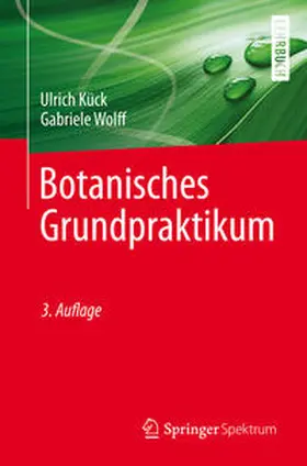 Kück / Wolff | Botanisches Grundpraktikum | E-Book | www.sack.de