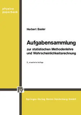 Basler |  Aufgabensammlung zur statistischen Methodenlehre und Wahrscheinlichkeitsrechnung | eBook | Sack Fachmedien
