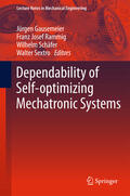 Gausemeier / Rammig / Schäfer |  Dependability of Self-Optimizing Mechatronic Systems | eBook | Sack Fachmedien