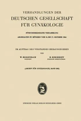 Bickenbach / Kirchhoff |  Verhandlungen der Deutschen Gesellschaft für Gynäkologie | Buch |  Sack Fachmedien