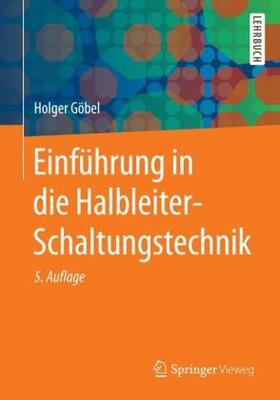 Göbel | Einführung in die Halbleiter-Schaltungstechnik | Medienkombination | 978-3-642-53868-1 | www.sack.de