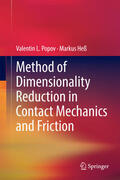 Popov / Heß |  Method of Dimensionality Reduction in Contact Mechanics and Friction | eBook | Sack Fachmedien