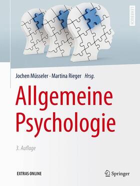 Müsseler / Rieger | Allgemeine Psychologie | Buch | 978-3-642-53897-1 | sack.de