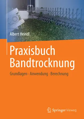 Heindl |  Praxisbuch Bandtrocknung | eBook | Sack Fachmedien