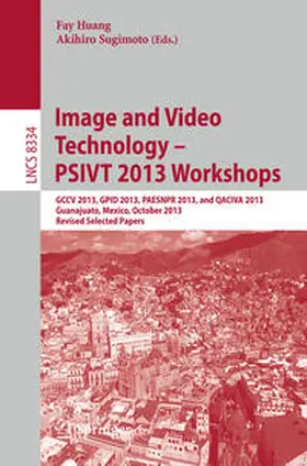 Huang / Sugimoto | Image and Video Technology -- PSIVT 2013 Workshops | E-Book | www.sack.de