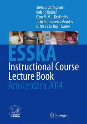 Zaffagnini / Becker / Kerkhoffs |  ESSKA Instructional Course Lecture Book | Buch |  Sack Fachmedien