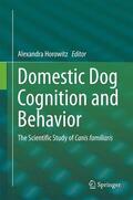 Horowitz |  Domestic Dog Cognition and Behavior | Buch |  Sack Fachmedien
