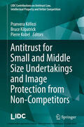 Këllezi / Kilpatrick / Kobel |  Antitrust for Small and Middle Size Undertakings and Image Protection from Non-Competitors | eBook | Sack Fachmedien