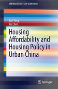 Chen / Yang |  Housing Affordability and Housing Policy in Urban China | Buch |  Sack Fachmedien