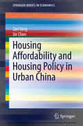Yang / Chen |  Housing Affordability and Housing Policy in Urban China | eBook | Sack Fachmedien