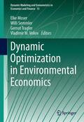 Moser / Veliov / Semmler |  Dynamic Optimization in Environmental Economics | Buch |  Sack Fachmedien