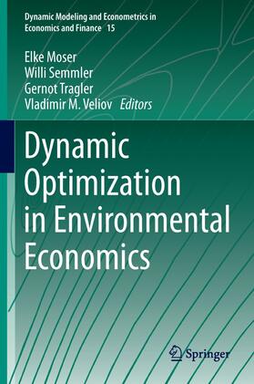 Moser / Semmler / Tragler | Dynamic Optimization in Environmental Economics | E-Book | sack.de