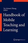 Zhang |  Handbook of Mobile Teaching and Learning | Buch |  Sack Fachmedien