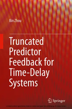 Zhou |  Truncated Predictor Feedback for Time-Delay Systems | eBook | Sack Fachmedien