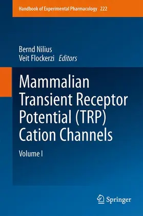 Flockerzi / Nilius |  Mammalian Transient Receptor Potential (TRP) Cation Channels | Buch |  Sack Fachmedien