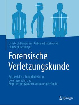 Birngruber / Dettmeyer / Lasczkowski | Forensische Verletzungskunde | Buch | 978-3-642-54278-7 | sack.de