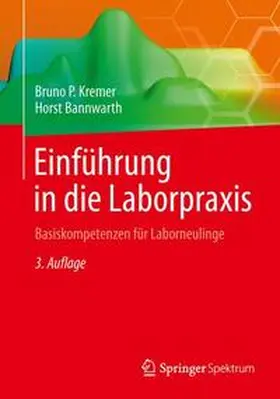 Kremer / Bannwarth | Einführung in die Laborpraxis | Buch | 978-3-642-54333-3 | www.sack.de