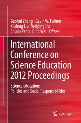 Zhang / Fulmer / Liu |  International Conference on Science Education 2012 Proceedings | eBook | Sack Fachmedien
