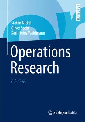 Nickel / Stein / Waldmann | Nickel, S: Operations Research | Buch | 978-3-642-54367-8 | sack.de