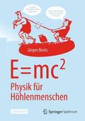 Beetz |  E=mc2: Physik für Höhlenmenschen | Buch |  Sack Fachmedien