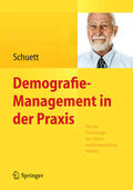 Schuett |  Demografie-Management in der Praxis | eBook | Sack Fachmedien
