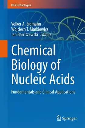 Erdmann / Barciszewski / Markiewicz |  Chemical Biology of Nucleic Acids | Buch |  Sack Fachmedien