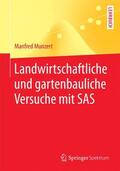 Munzert |  Landwirtschaftliche und gartenbauliche Versuche mit SAS | Buch |  Sack Fachmedien